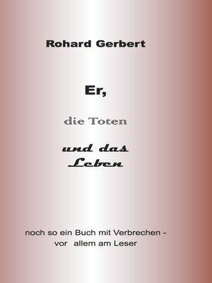 cover image of Er, die Toten und das Leben
